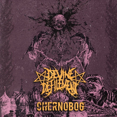 Devine Defilement : Chernobog